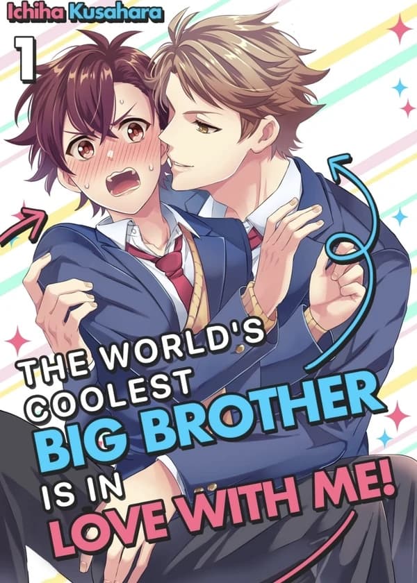 The World's Coolest Big Brother Is In Love With Me! manga cover