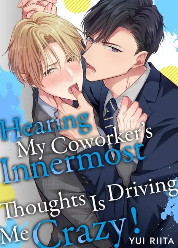 Hearing My Coworker's Innermost Thoughts Is Driving Me Crazy! manga cover