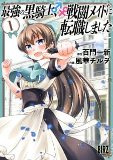 Saikyou no Kurokishi, Sentou Maid ni Tenshoku shimashita manga cover
