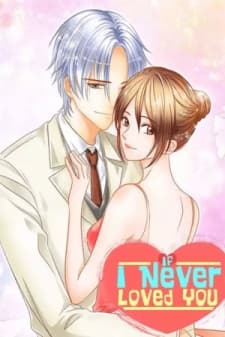 If I Never Loved You manga cover
