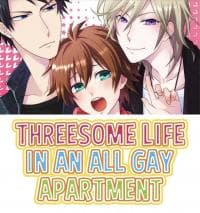 Threesome Life in an All Gay Apartment manga cover