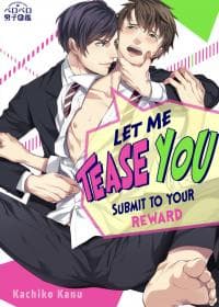 Let Me Tease You -Submit to Your Reward- manga cover