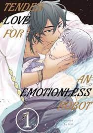 Tender Love for an Emotionless Robot manga cover