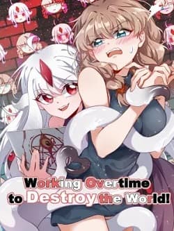 Working Overtime to Destroy the World! manga cover