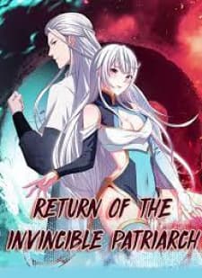 Return Of The Invincible Patriarch manga cover