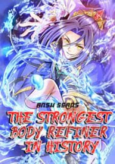 The Strongest Body Refiner In History manga cover
