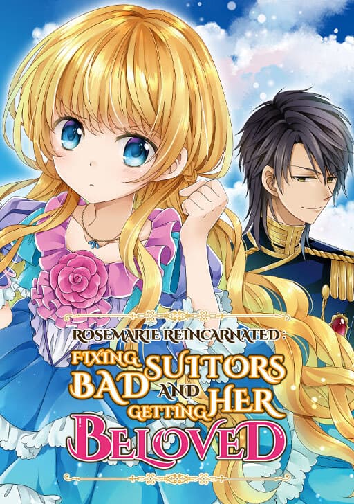 Rosemarie Reincarnated: Fixing Bad Suitor and Getting Her Beloved manga cover