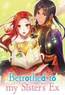 Betrothed To My Sister’S Ex manga cover