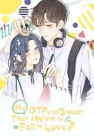 My OTP Is So Sweet That I Want To Fall In Love manga cover