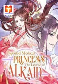 Spoiled Medical Princess: The Legend of Alkaid