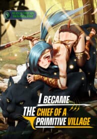 I became the chief of a primitive village manga cover