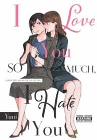 I Love You So Much, I Hate You manga cover