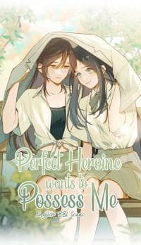 Perfect Heroine Wants to Possess Me manga cover