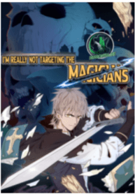 I’m Really Not Targeting The Magicians manga cover