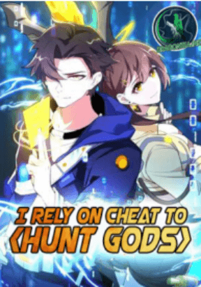 I Rely On Cheat To Hunt Gods manga cover