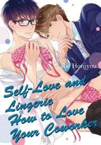 Unubore to Lingerie: High Spec Douki no Komatta Itoshikata manga cover