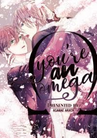 You're An Omega manga cover
