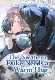The Northern Duke Needs a Warm Hug manga cover