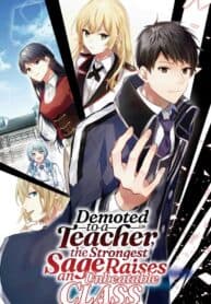 Demoted to a Teacher, the Strongest Sage Raises an Unbeatable Class manga cover
