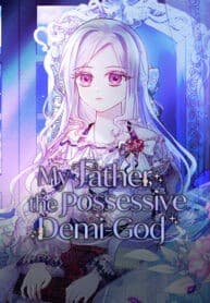 My Father, the Possessive Demi-God manga cover