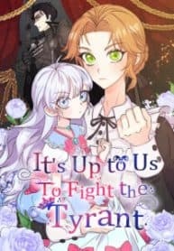 It’s Up to Us to Fight the Tyrant manga cover