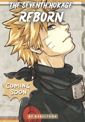 The seventh hokage Reborn !