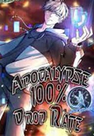 Apocalypse 100% Drop Rate manga cover