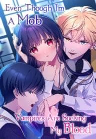 Even Though I’m A Mob, Vampires Are Sucking My Blood manga cover