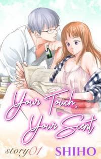 Your Touch, Your Scent manga cover
