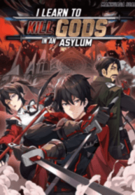 I Learn to Kill Gods in an Asylum manga cover