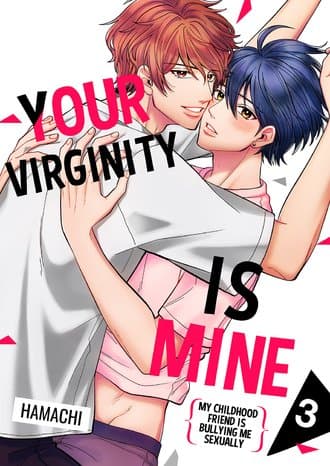 Your Virginity is Mine ~My Childhood Friend is Bullying Me Sexually~ manga cover
