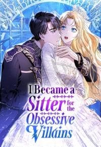 I Became a Sitter for the Obsessive Villains manga cover