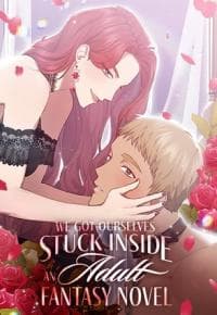 We Got Ourselves Stuck Inside an Adult Fantasy Novel manga cover