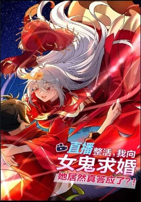 During The Live Streaming, I Proposed To A Female Ghost  And She Actually Agreed?! manga cover