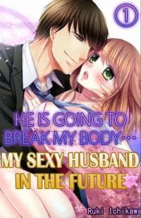 Watashi no Karada ga Kowarechau Ecchi na Mirai no Danna-sama