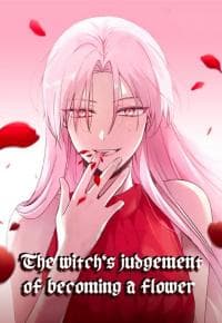 The witch's judgement of becoming a flower manga cover
