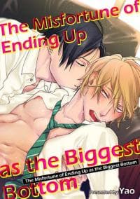 The Misfortune of Ending Up as the Biggest Bottom manga cover