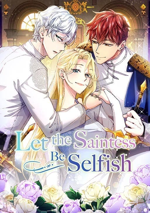 Let the Saintess Be Selfish [𝙾𝚏𝚏𝚒𝚌𝚒𝚊𝚕] manga cover