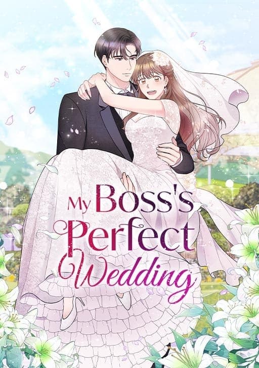 My Boss's Perfect Wedding [𝙾𝚏𝚏𝚒𝚌𝚒𝚊𝚕] manga cover