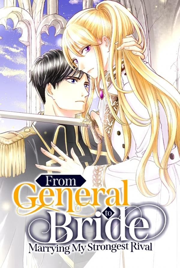 From General to Bride: Marrying My Stongest Rival [𝙾𝚏𝚏𝚒𝚌𝚒𝚊𝚕] manga cover