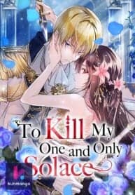 To Kill My One and Only Solace manga cover