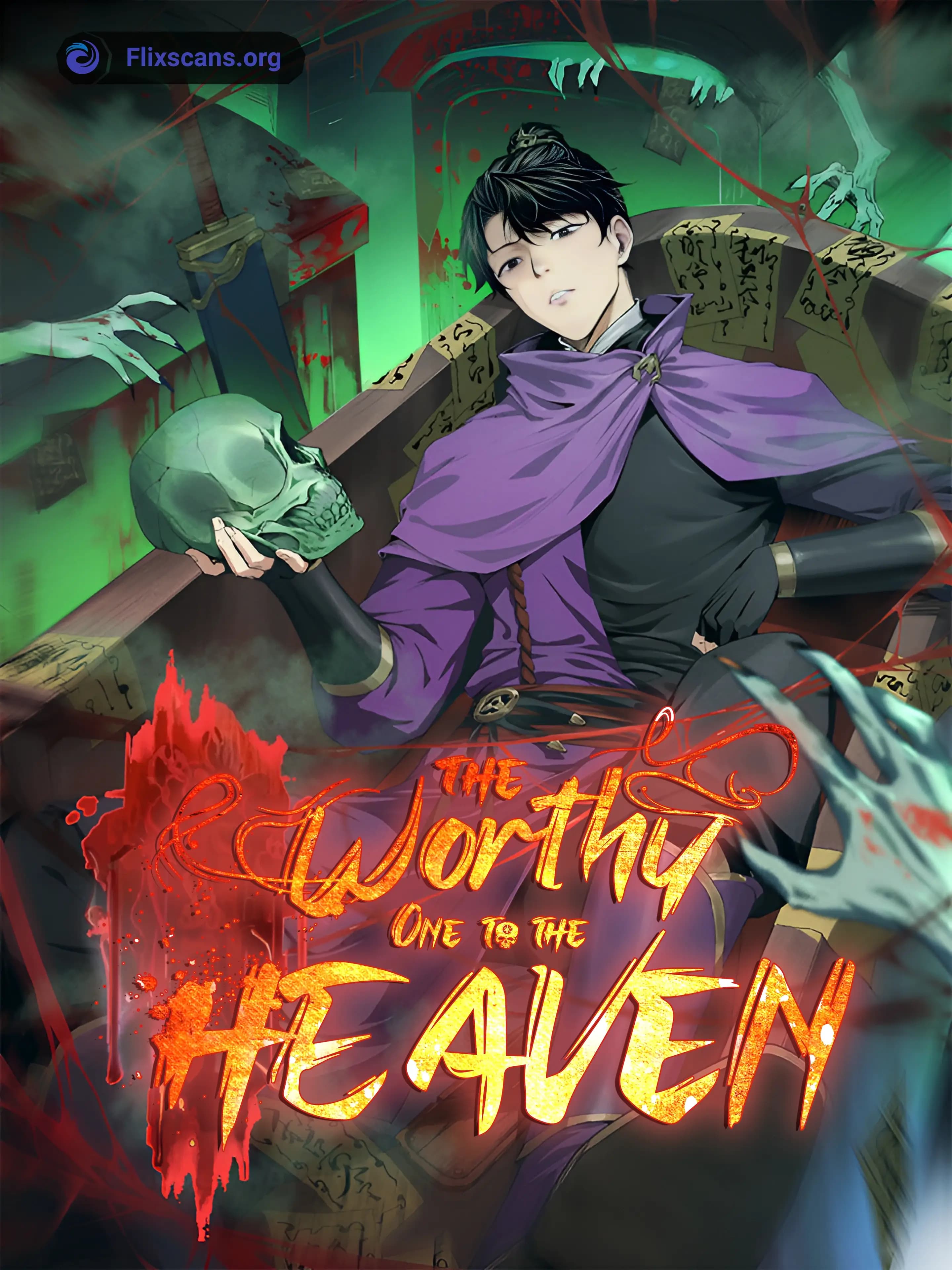 The Worthy One to the Heaven