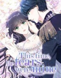 This Time, the Tears Were Mine manga cover