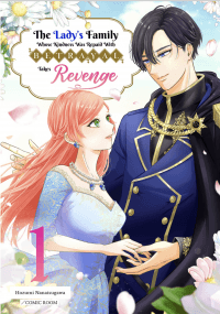 The Kind Lady's Family Whose Kindness was Repaid with Betrayal Takes Revenge manga cover
