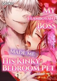 My Flamboyant Boss Made me His Kinky Bedroom Pet manga cover