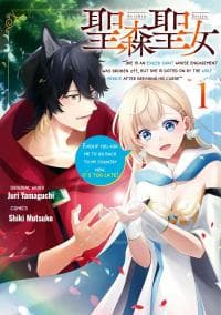 Seishin Seijo: Konyaku Hakisareta Tsuihou Seijo desu ga, Ookami Ouji no Noroi wo Toite Dekiaisaretemasu manga cover