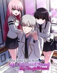 In the Same Class With My Childhood Friend and My Ex-Girlfriend manga cover