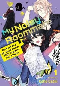 My Noisy Roommate: The Roof Over My Head Comes with Monsters and a Hottie manga cover