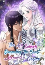 The Ash Salmon Quenches the Beast Monarch’s Desire manga cover