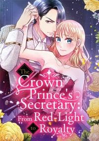 The Crown Prince's Secretary: From Red-Light to Royalty manga cover